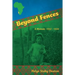 Beyond Fences: A Memoir: 1937 - 1970