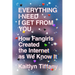 Everything I Need I Get from You: How Fangirls Created the Internet as We Know It