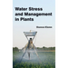 Water Stress and Management in Plants