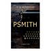 PSMITH - Complete Series: Mike, Mike and Psmith, Psmith in the City, The Prince and Betty and Psmith, Journalist