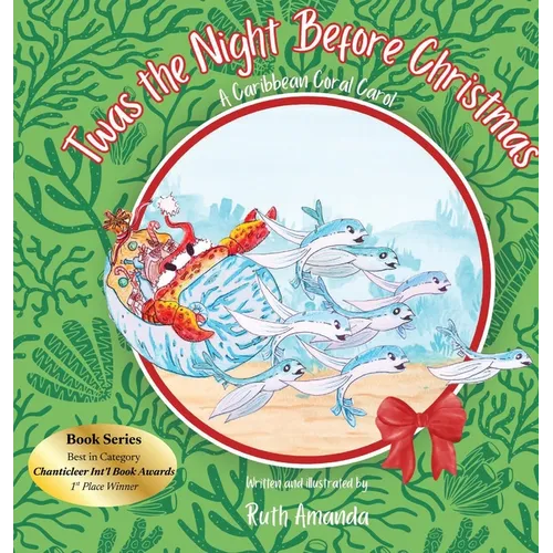 'Twas the Night Before Christmas: A Caribbean Coral Carol