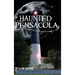 Haunted Pensacola