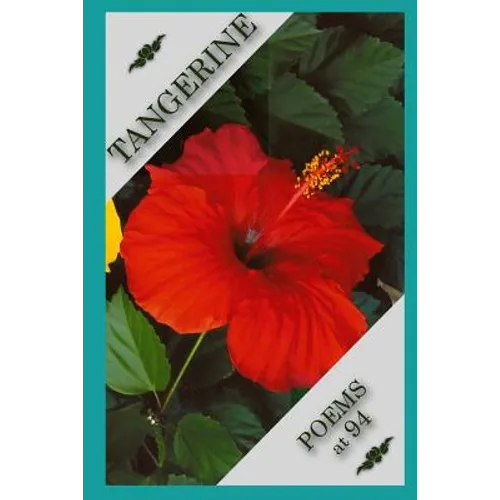 Tangerine Poems at 94
