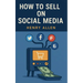 How to Sell on Social Media