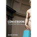 Conversion: The Last Great Retail Metric