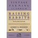Raising Rabbits for Fur, Meat and Profit