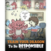 Train Your Dragon To Be Responsible: Teach Your Dragon About Responsibility. A Cute Children Story To Teach Kids How to Take Responsibility For The Ch