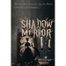 Shadow Mirror