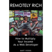 Remotely Rich: Make $450K a Year as a Web Developer
