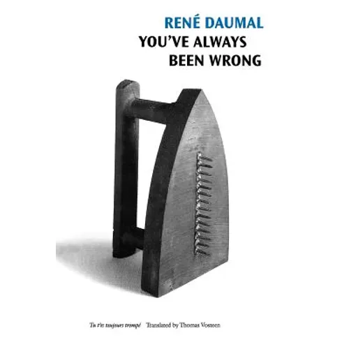 You've Always Been Wrong