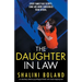 The Daughter-in-Law: An absolutely addictive psychological thriller with a heart-stopping twist