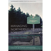 Managing Northern Europe's Forests: Histories from the Age of Improvement to the Age of Ecology