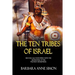 The Ten Tribes Of Israel: Historically Identified With The Aborigines Of The Western Hemisphere