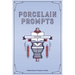 Porcelain Prompts: Fiction
