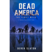 Dead America - The First Week - 7 Book Collection