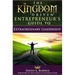 The Kingdom Driven Entrepreneur's Guide To Extraordinary Leadership