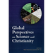 Global Perspectives on Science and Christianity
