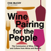 Wine Pairing for the People: The Communion of Wine, Food, and Culture from Africa and Beyond