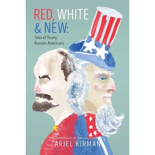 Red, White & New: Tales of Young Russian Americans