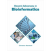 Recent Advances in Bioinformatics