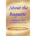 About the Baguette: Exploring the Origin of a French National Icon