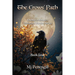 The Crows' Path: Etched in Granite Historical Fiction Series Book Four