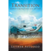 Transition: Deathbed's Compelling Evidence of Life After Death