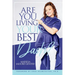 Are You Living YOUR Best Dash?