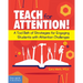 Teach for Attention!: A Tool Belt of Strategies for Engaging Students with Attention Challenges