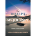 The Three P's of My Journey: Planning, Praying, Pursuing.