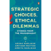 Strategic Choices, Ethical Dilemmas: Stories from the Mahabharat