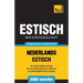 Thematische woordenschat Nederlands-Estisch - 3000 woorden