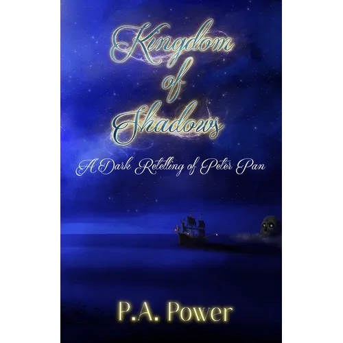 Kingdom of Shadows A Dark Retelling of Peter Pan