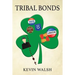 Tribal Bonds