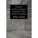 Lectures on the Comparative Grammar of the Semitic Languages
