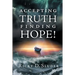 Accepting Truth, Finding Hope!