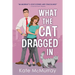 What the Cat Dragged in