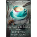 Second Helpings at the Serve You Right Café