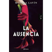 La Ausencia (Novela) / The Absence (a Novel)