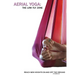 Aerial Yoga: The Low Fly Zone