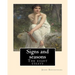 Signs and seasons. By: John Burroughs: The eight essays