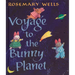 Voyage to the Bunny Planet