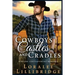 Cowboys, Castles & Cradles