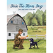 Dixie the Farm Dog: Dixie comes home to the farm