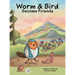 Worm & Bird: Become Friends