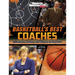 Basketball's Best Coaches: Influencers, Leaders, and Winners on the Court