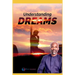 Understanding and Interpreting Dreams