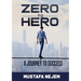 Zero to Hero: A Journey to Success