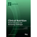 Clinical Nutrition: Recent Advances and Remaining Challenges