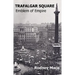 Trafalgar Square: Emblem of Empire